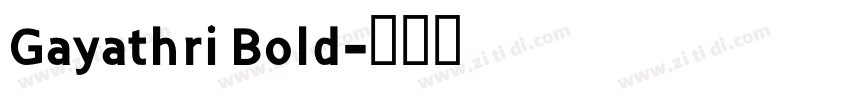 Gayathri Bold字体转换